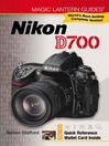 Magic Lantern Guides�: Nikon D700 